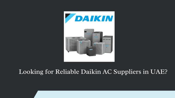 Looking for Reliable Daikin AC Suppliers in UAE?