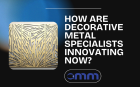 How Are Decorative Metal Specialists Innovating Now?