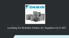 Looking for Reliable Daikin AC Suppliers in UAE?