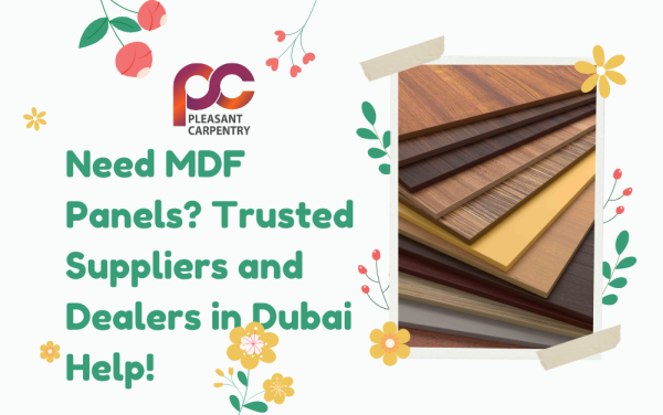 Need MDF Panels? Trusted Suppliers and Dealers in Dubai Help!