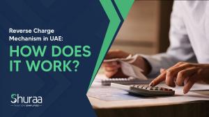 Reverse Charge Mechanism under VAT in UAE