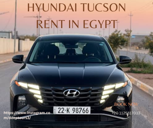 ايجار سيارات توسان بدون سواق للعرب والاجانب في القاهره 01125817033