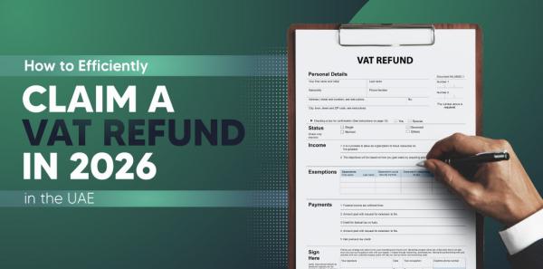 Claiming Your VAT Refund in the UAE: Complete 2025 Guide