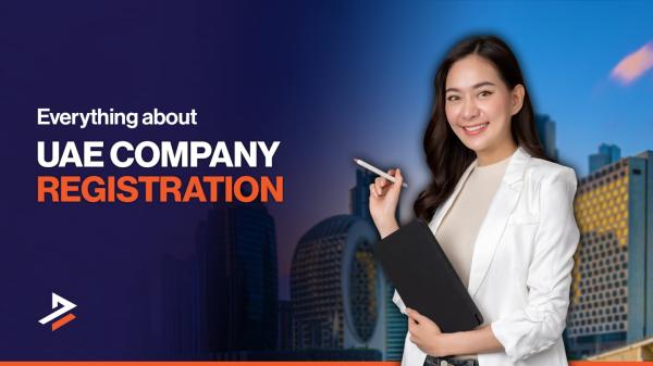Dubai Company Register: Simple Steps to Start Your Business in the UAE