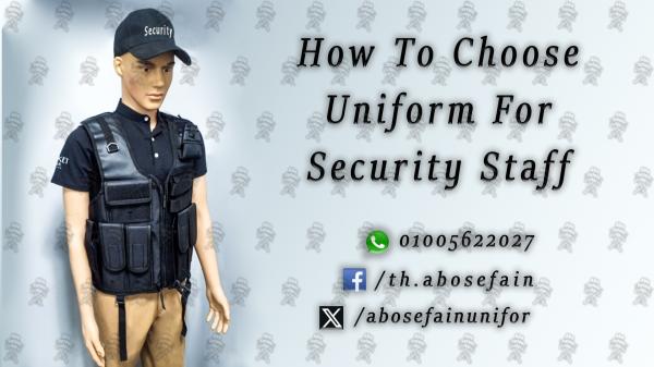 Security uniform-زى افراد الامن و الحراسة و الخدمات -يونيفورم شركات -أبو سيفين يونيفورم 01020275583