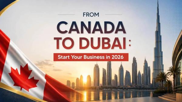 How Canadian citizens can start a business in Dubai | Shuraa
