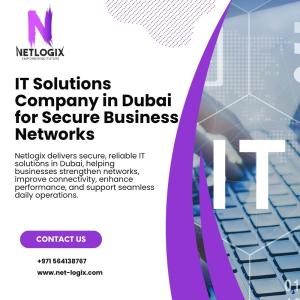 IT Solutions Company in Dubai for Secure Business Networks