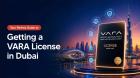 VARA License in Dubai: Requirements, Process & Cost