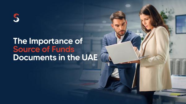 Why Source of Funds Document Matters for UAE Businesses?