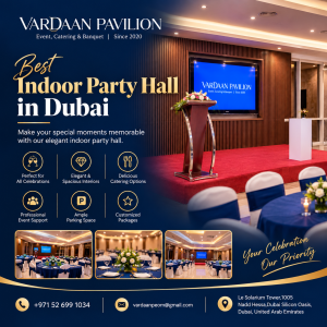 Varadaan Pavilion - Indoor party hall in Dubai